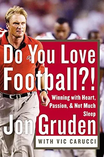 Do You Love Football?: Winning with Heart, Passion, and Not Much Sleep Hardcover  September 16, 2003